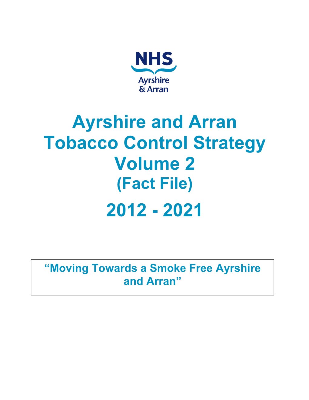 Ayrshire and Arran Tobacco Control Strategy Volume 2 2012