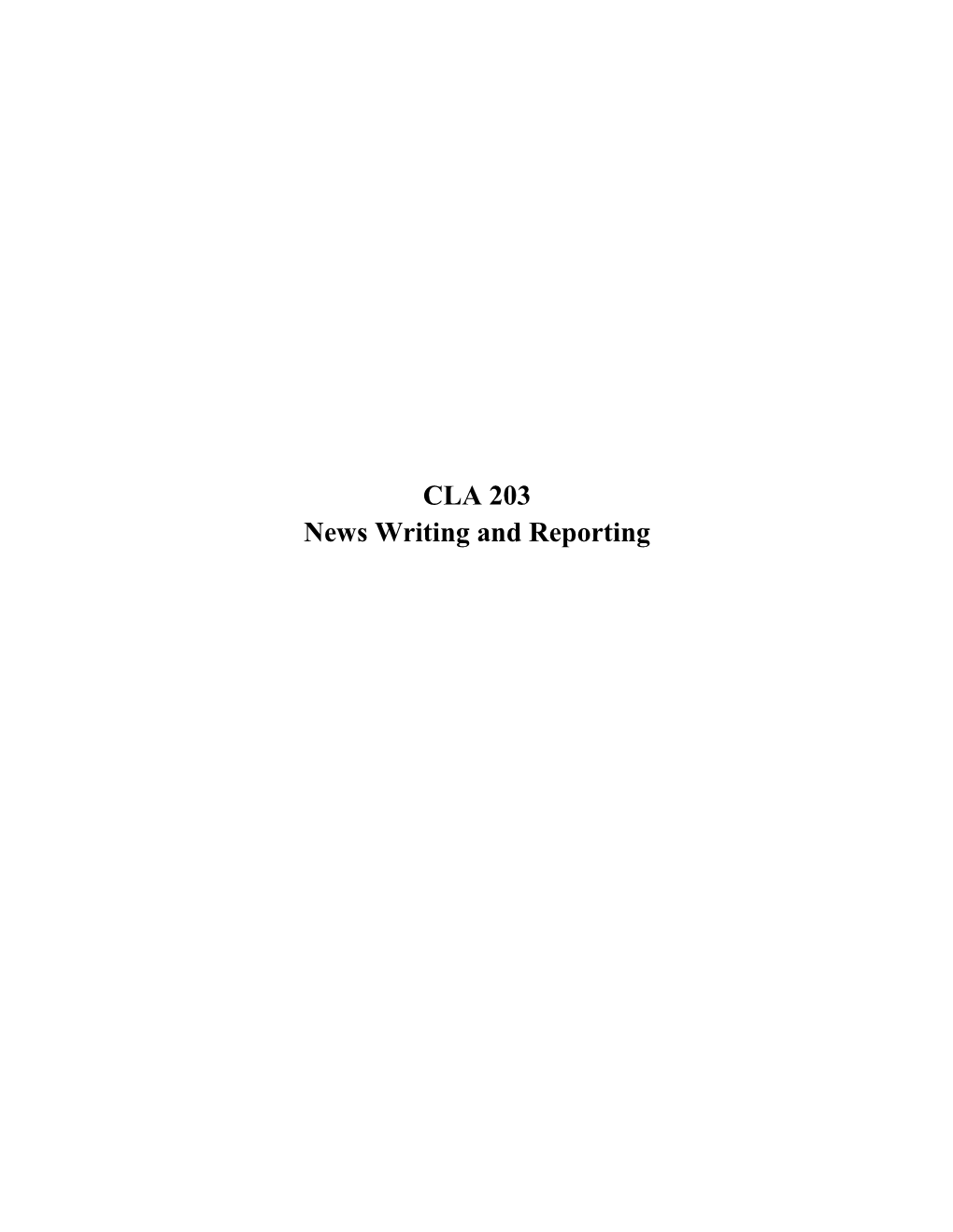 CLA 203 – News Writing and Reporting