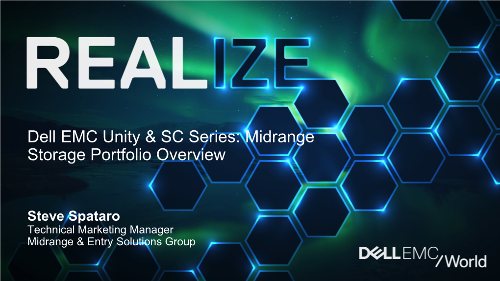 Unity: Dell EMC Unity & SC Series: Midrange Storage Portfolio