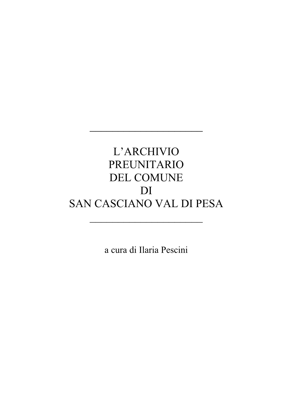 L'archivio Preunitario Del Comune Di San Casciano Val