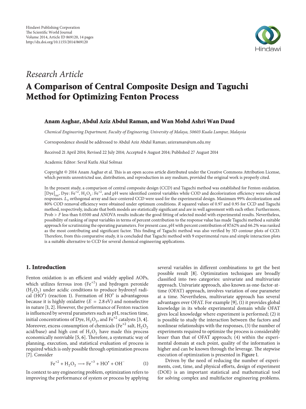 A Comparison of Central Composite Design and Taguchi Method for Optimizing Fenton Process