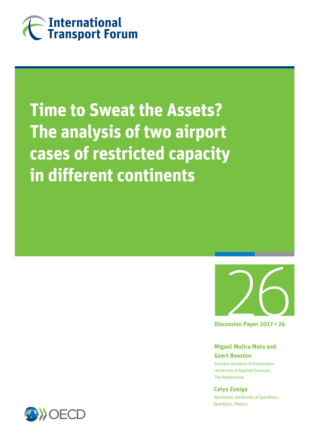 The Analysis of Two Airport Cases of Restricted Capacity in Different Continents