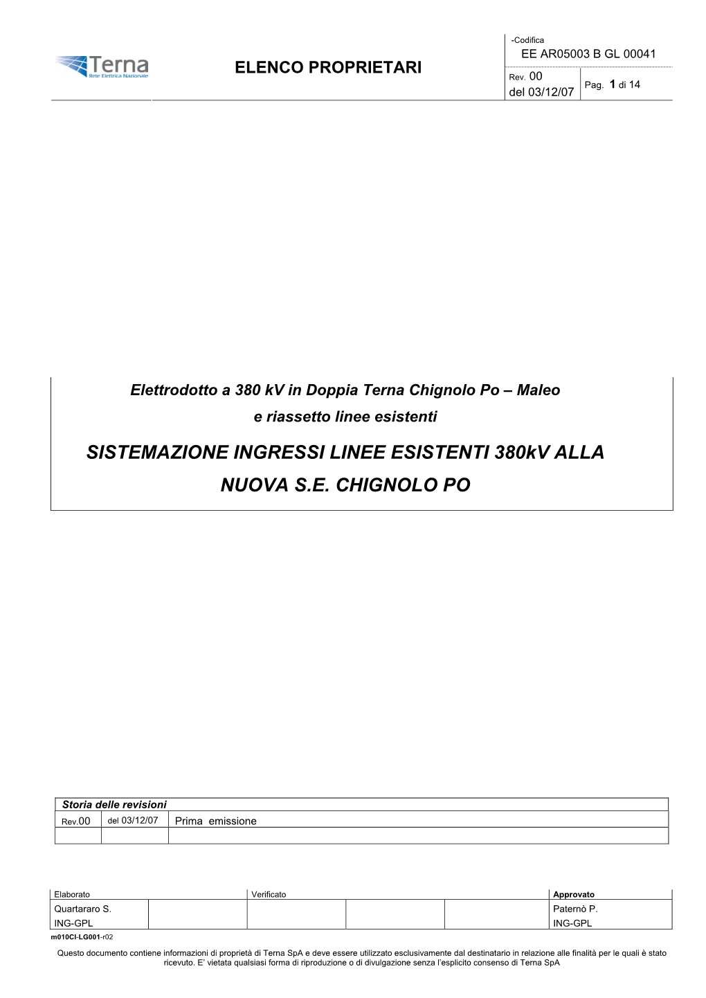 SISTEMAZIONE INGRESSI LINEE ESISTENTI 380Kv ALLA NUOVA