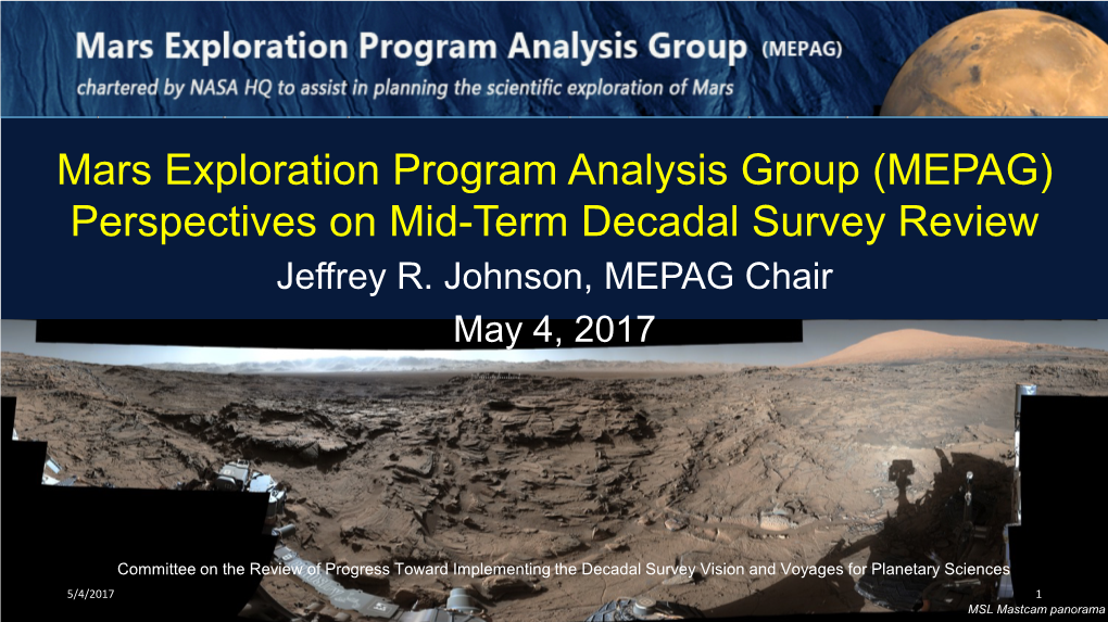 Mars Exploration Program Analysis Group (MEPAG) Perspectives on Mid-Term Decadal Survey Review Jeffrey R