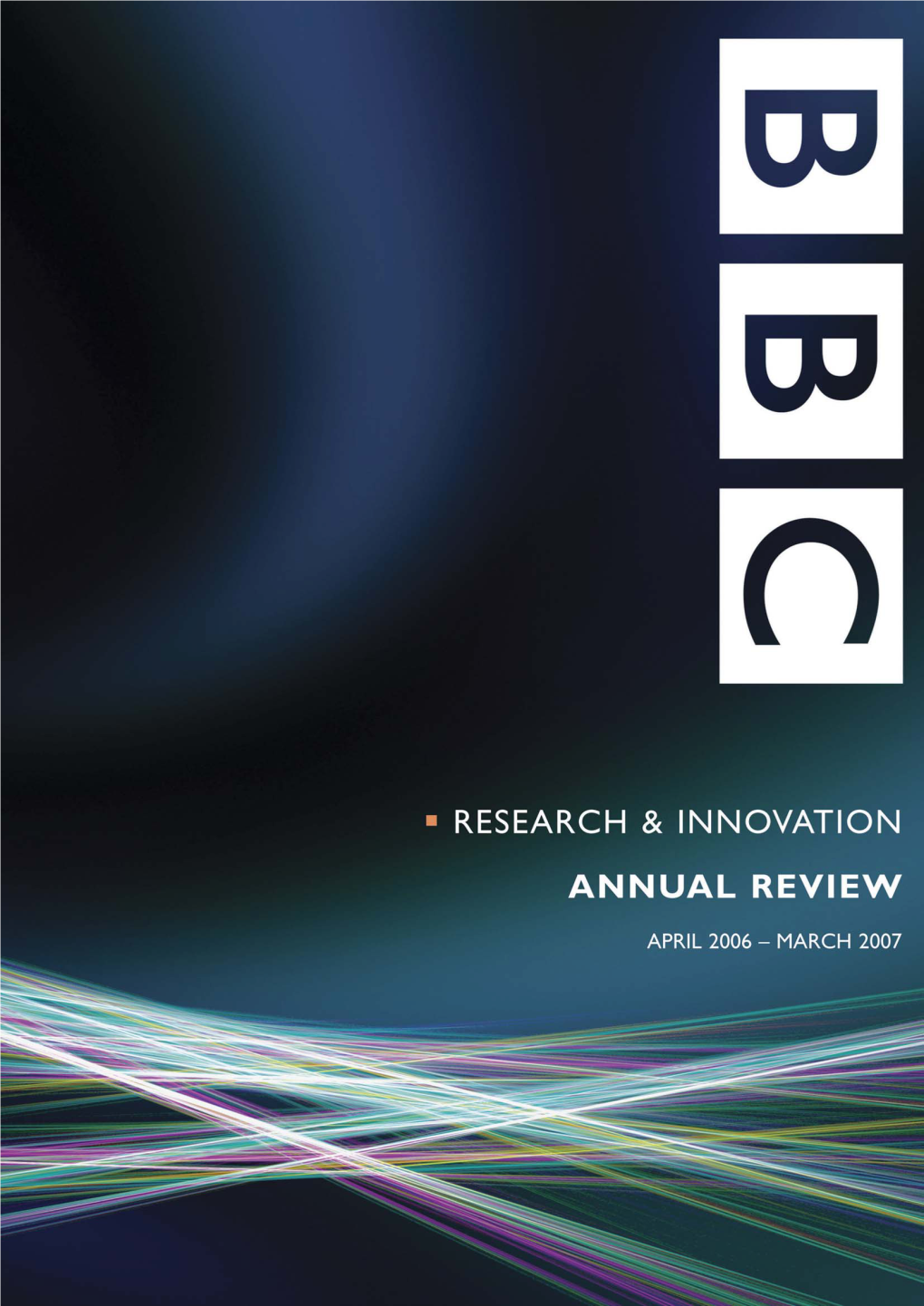 BBC R&D Annual Review 2006-2007