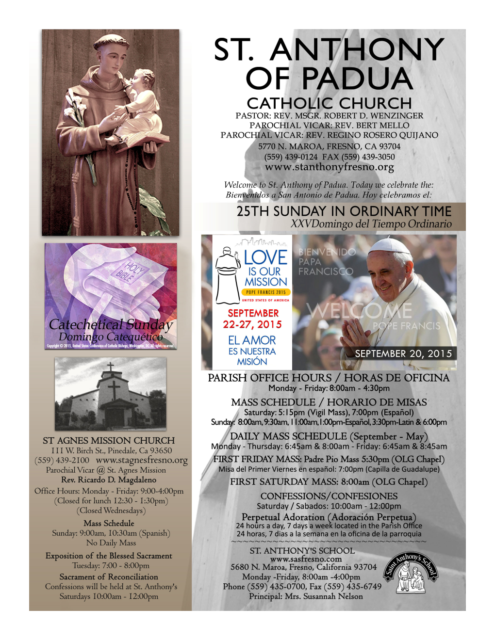 Welcome to St. Anthony of Padua. Today We Celebrate The: Bienvenidos a San Antonio De Padua