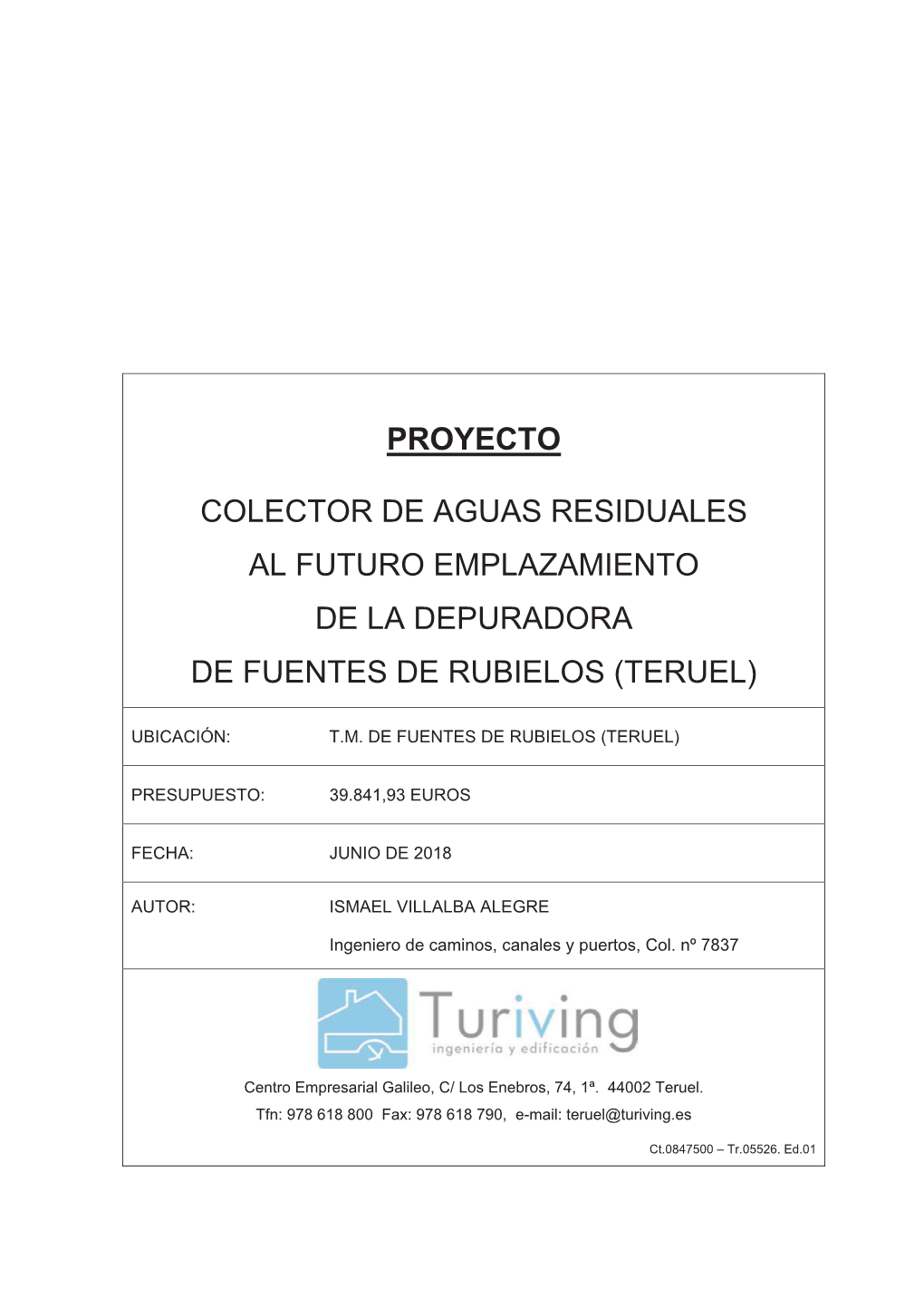 Proyecto Colector De Aguas Residuales Al Futuro Emplazamiento De La Depuradora De Fuentes De Rubielos (Teruel)