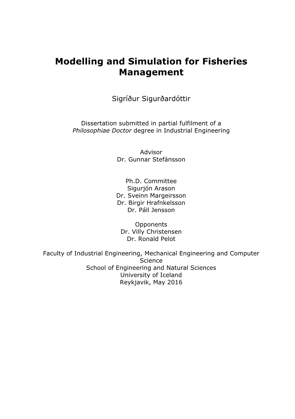 Modelling and Simulation for Fisheries Management