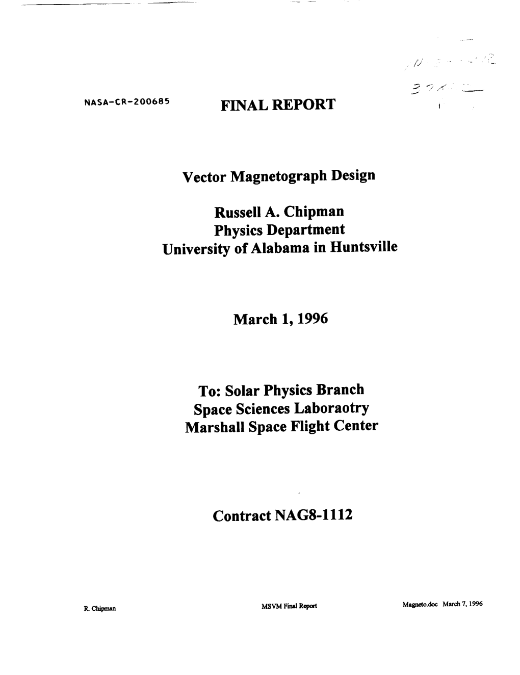 FINAL REPORT Vector Magnetograph Design Russell A. Chipman Physics Department University of Alabama in Huntsville March 1, 1996