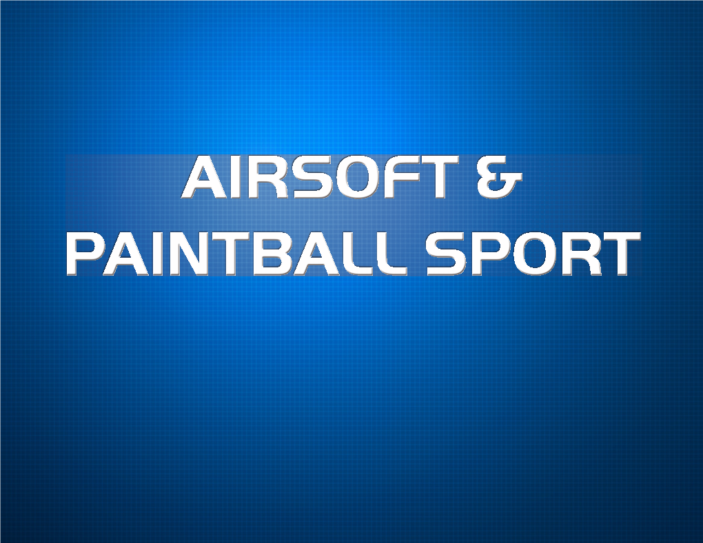 Airsoft & Paintball Sport Airsoft & Paintball Sport