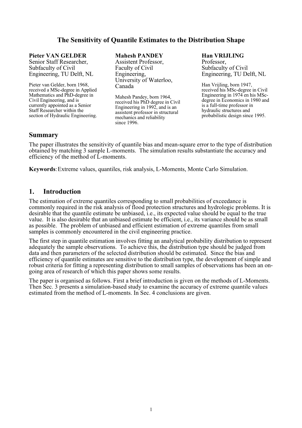 The Sensitivity of Quantile Estimates to the Distribution Shape Summary