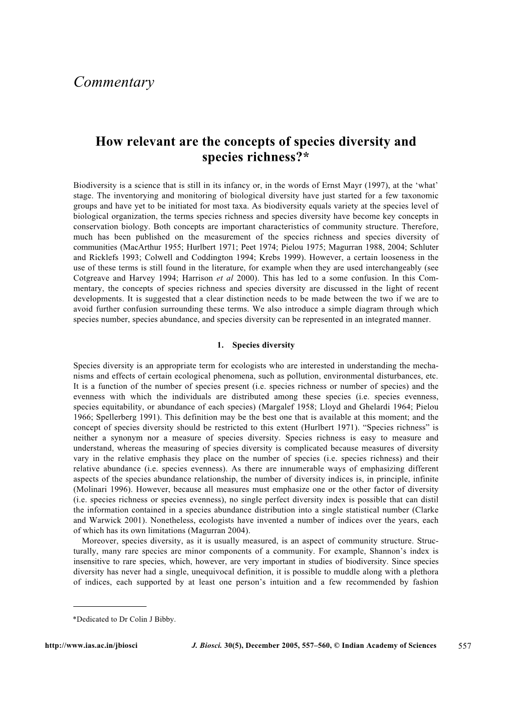 How Relevant Are the Concepts of Species Diversity and Species Richness?*