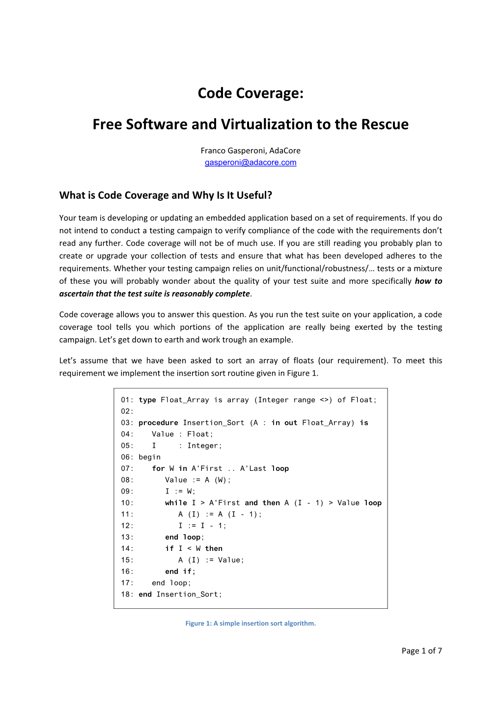 Code Coverage: Free Software and Virtualization to the Rescue
