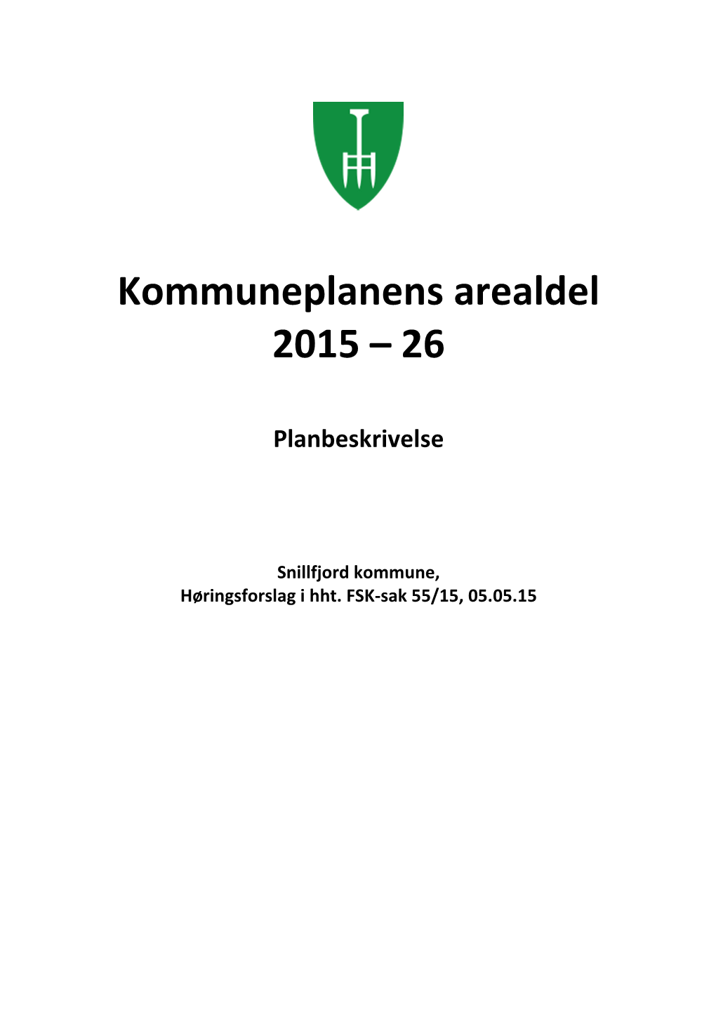 Kommuneplanens Arealdel 2015 26