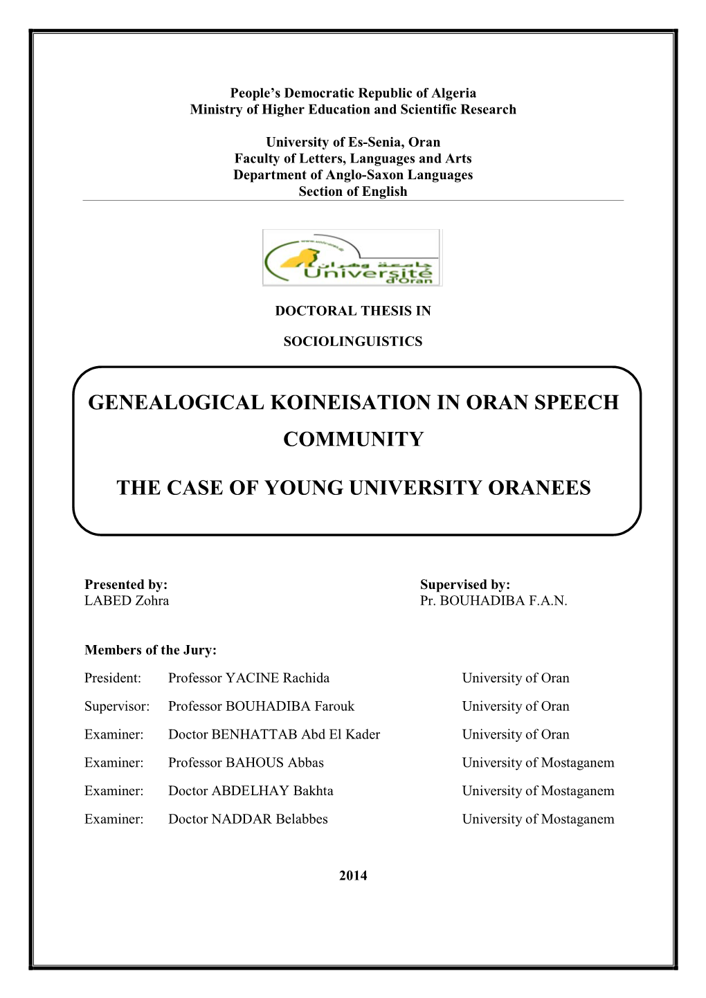 Genealogical Koineisation in Oran Speech Community The