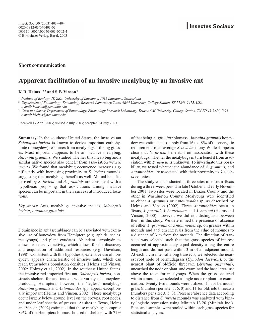 Apparent Facilitation of an Invasive Mealybug by an Invasive Ant