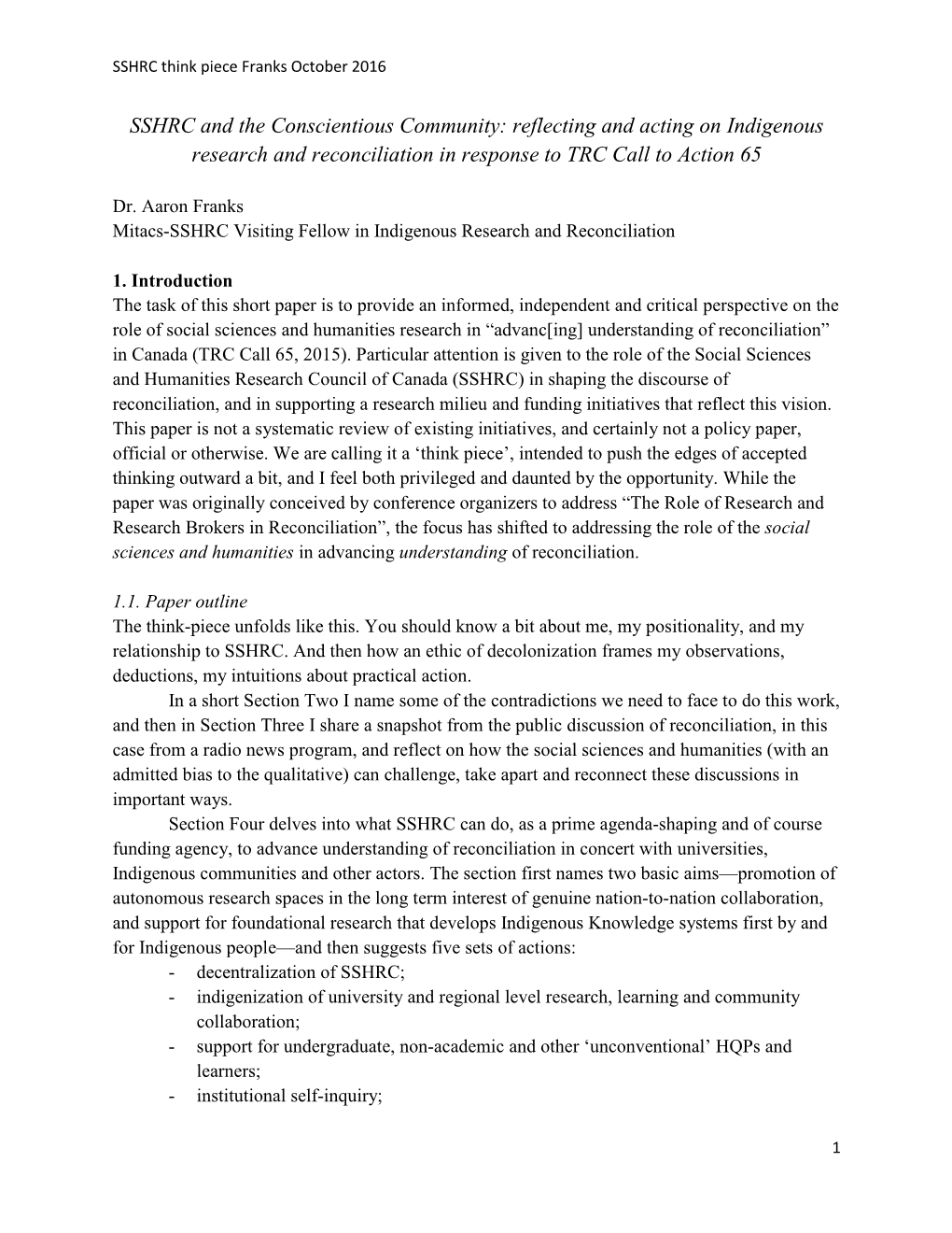 SSHRC and the Conscientious Community: Reflecting and Acting on Indigenous Research and Reconciliation in Response to TRC Call to Action 65