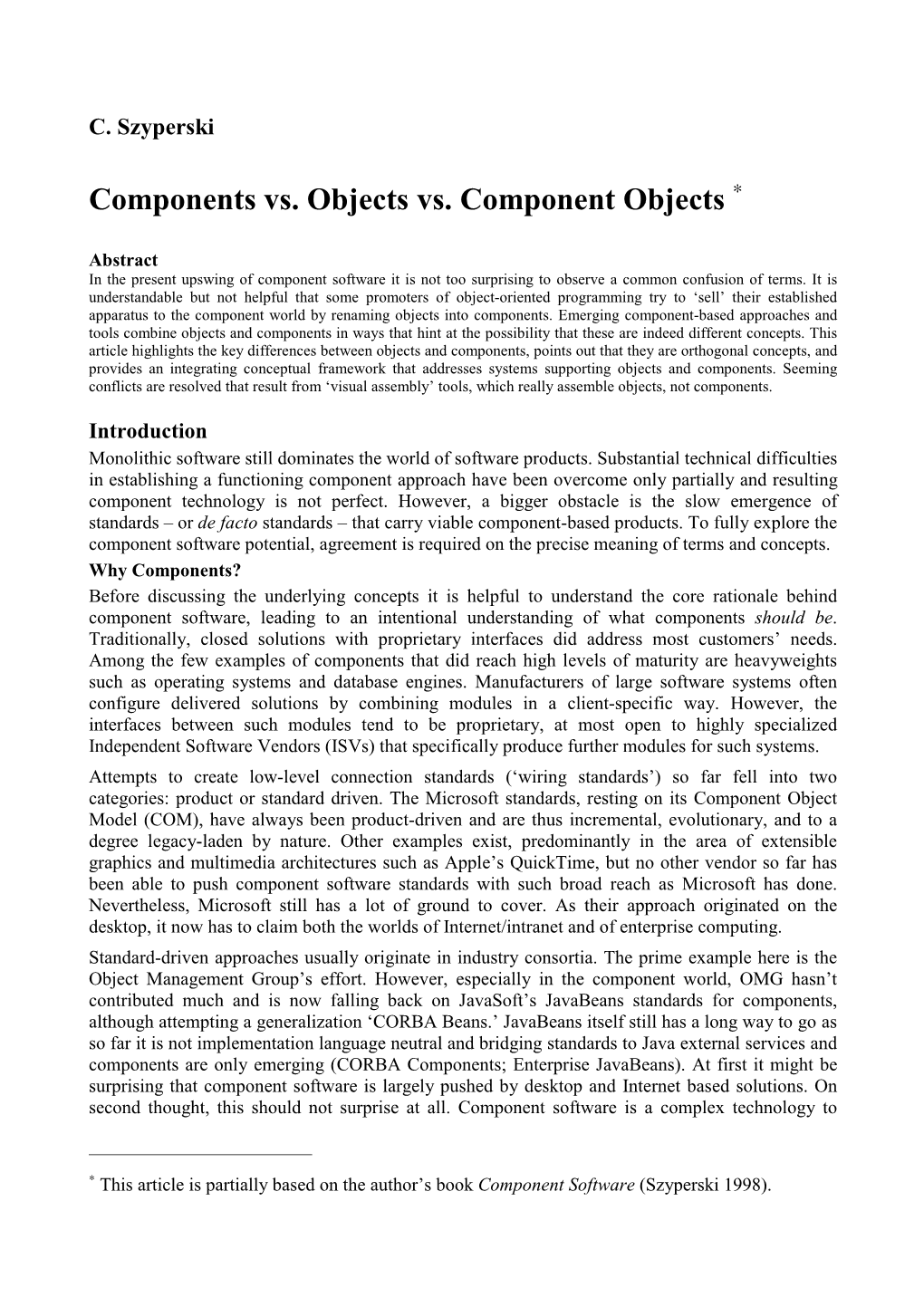 Components Vs. Objects Vs. Component Objects ∗