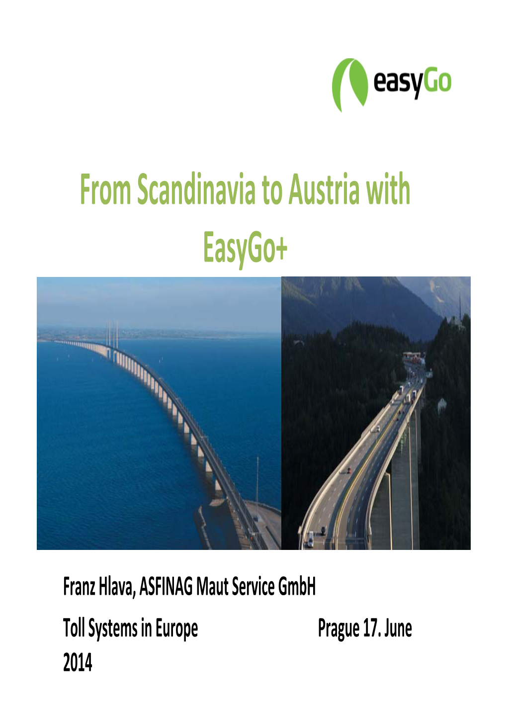 From Scandinavia to Austria with Easygo+