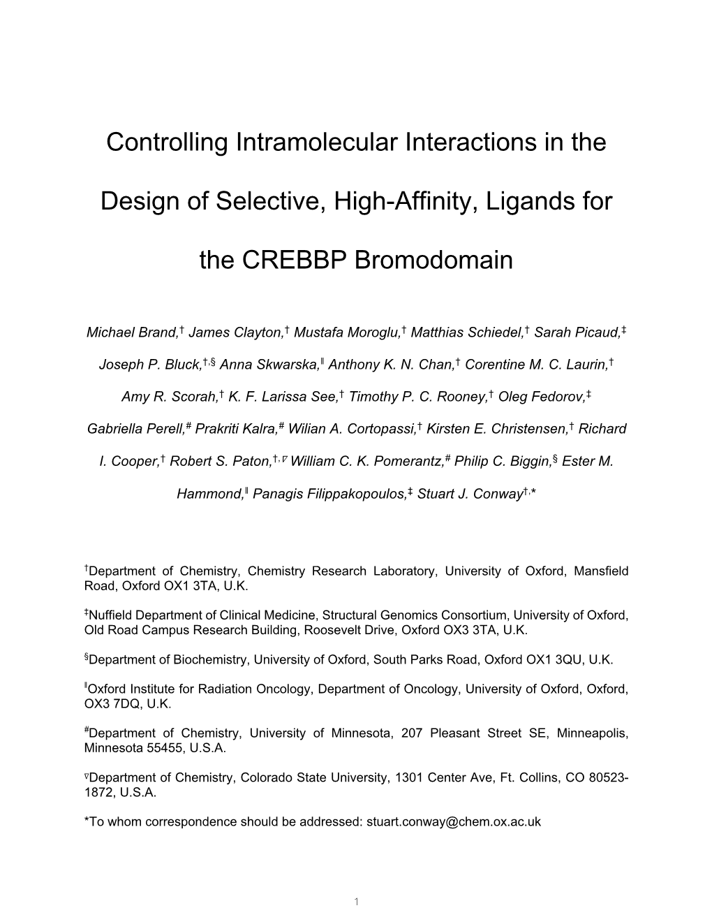 Controlling Intramolecular Interactions in the Design of Selective, High