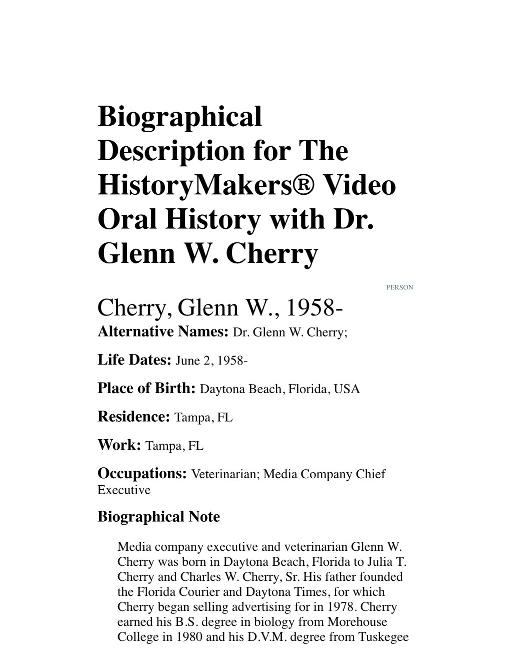 Biographical Description for the Historymakers® Video Oral History with Dr