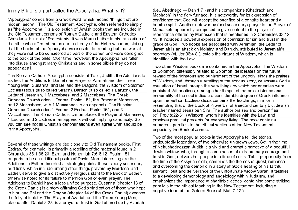 In My Bible Is a Part Called the Apocrypha. What Is It? (I.E., Abednego — Dan 1:7 ) and His Companions (Shadrach and Meshach) in the Fiery Furnace