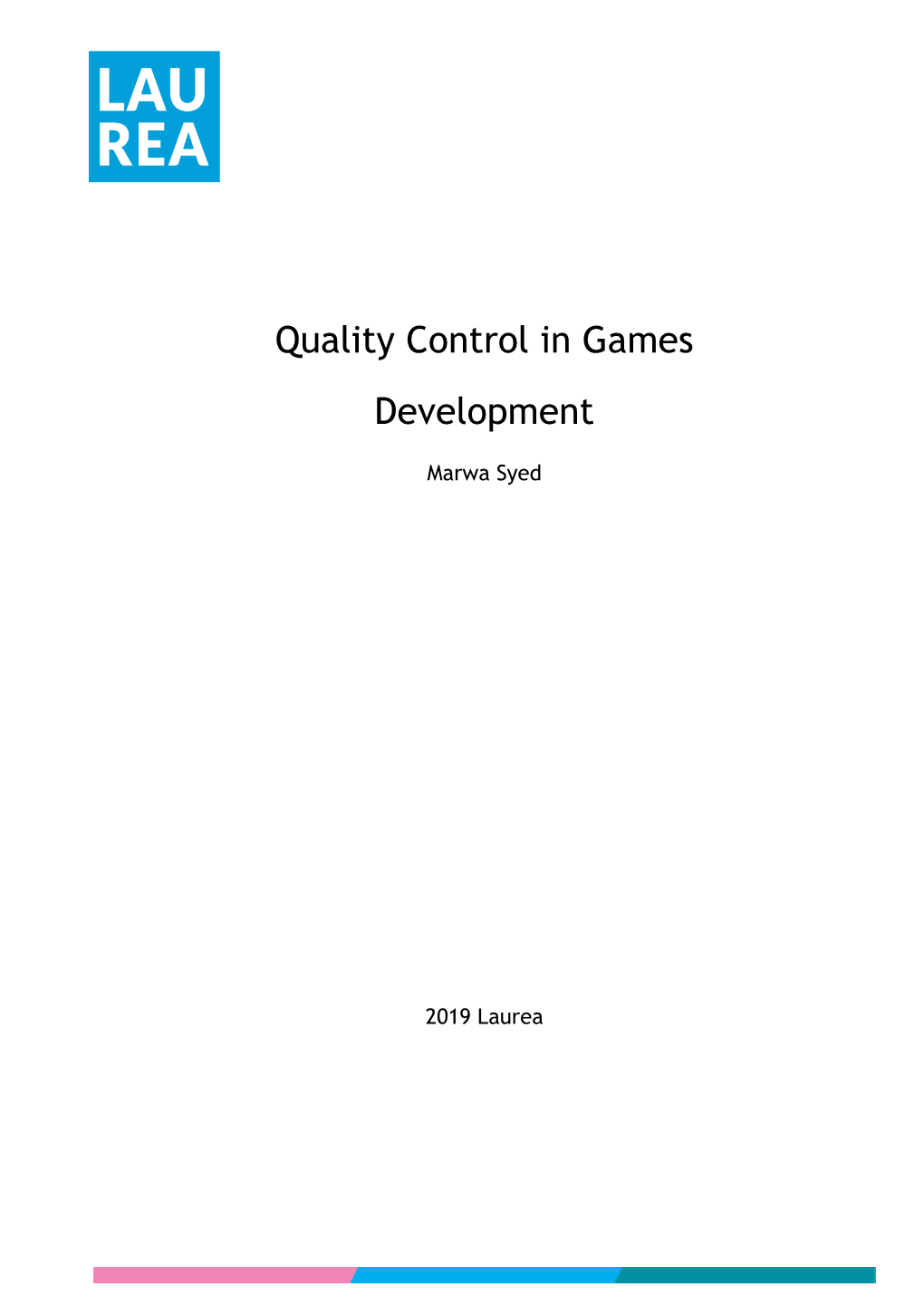 Quality Control in Games Development