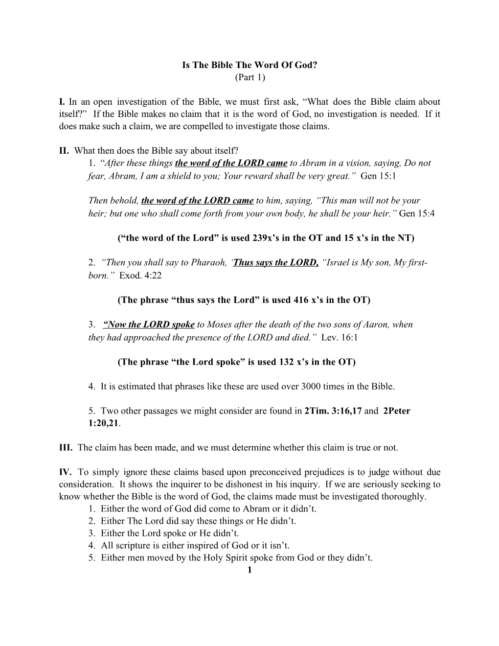 What Does the Bible Claim About Itself?” If the Bible Makes No Claim That It Is the Word of God, No Investigation Is Needed