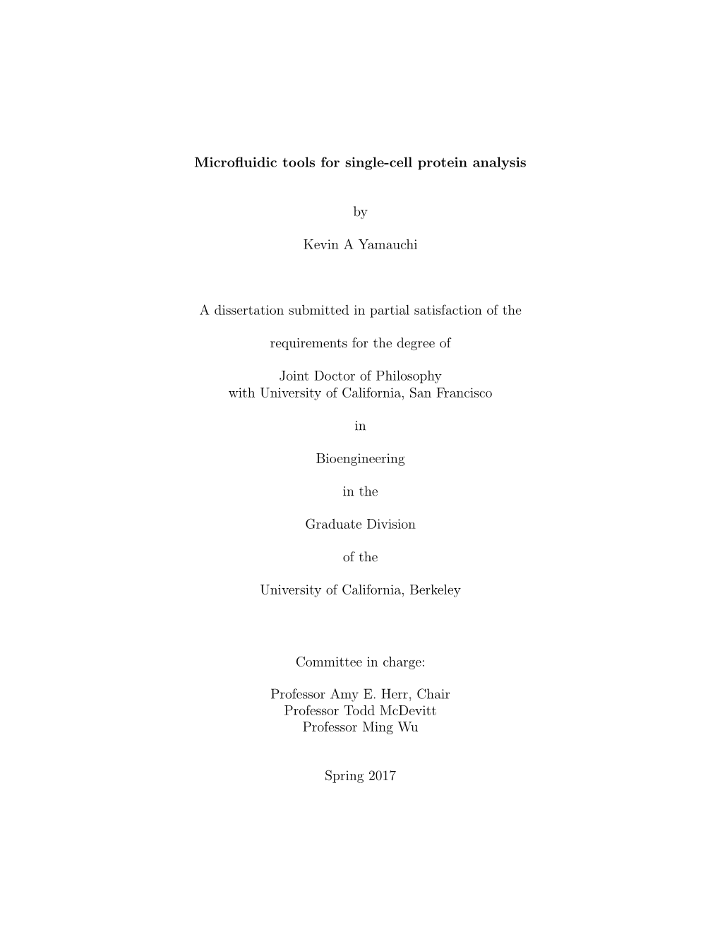 Microfluidic Tools for Single-Cell Protein Analysis by Kevin a Yamauchi a Dissertation Submitted in Partial Satisfaction Of