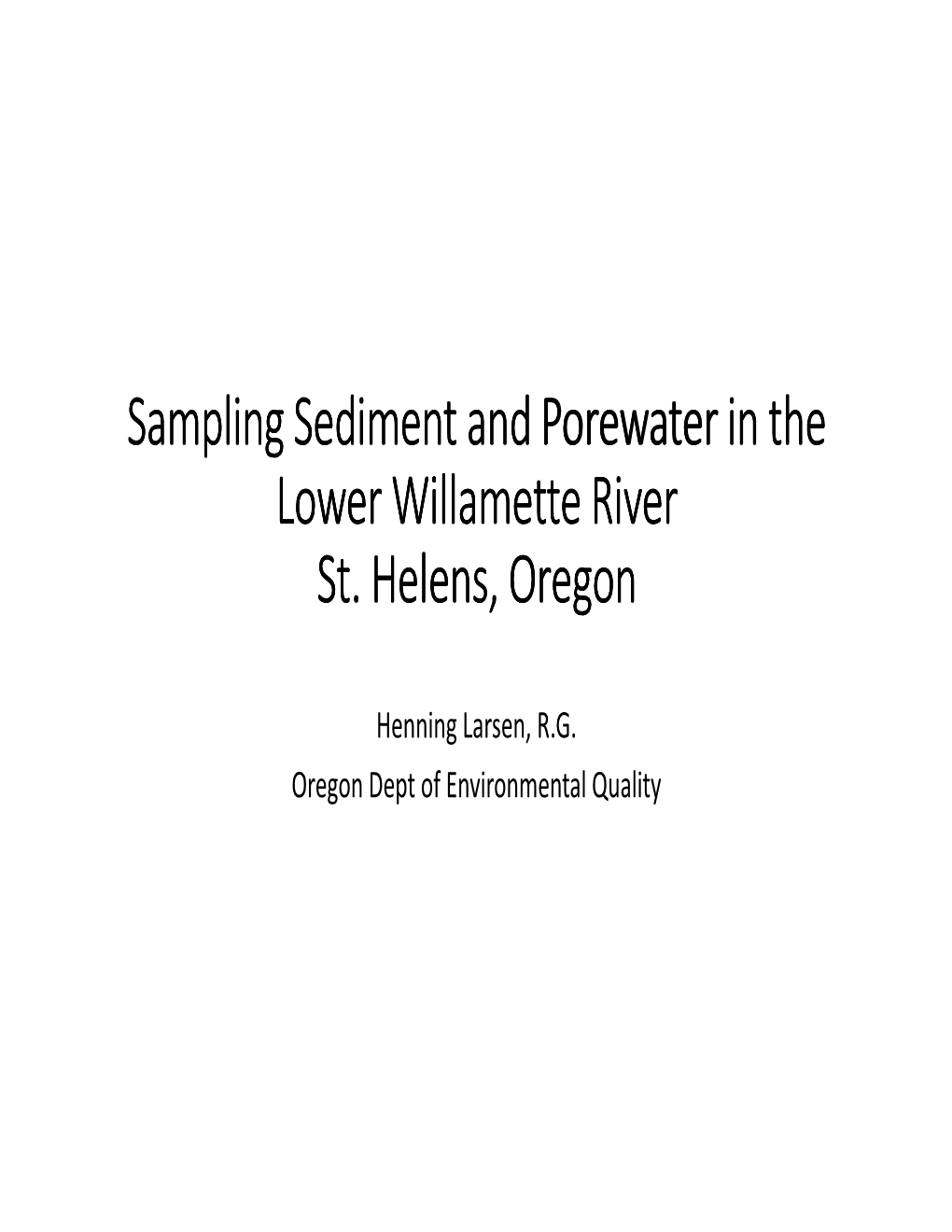 Henning Larsen, RG Oregon Dept of Environmental Quality