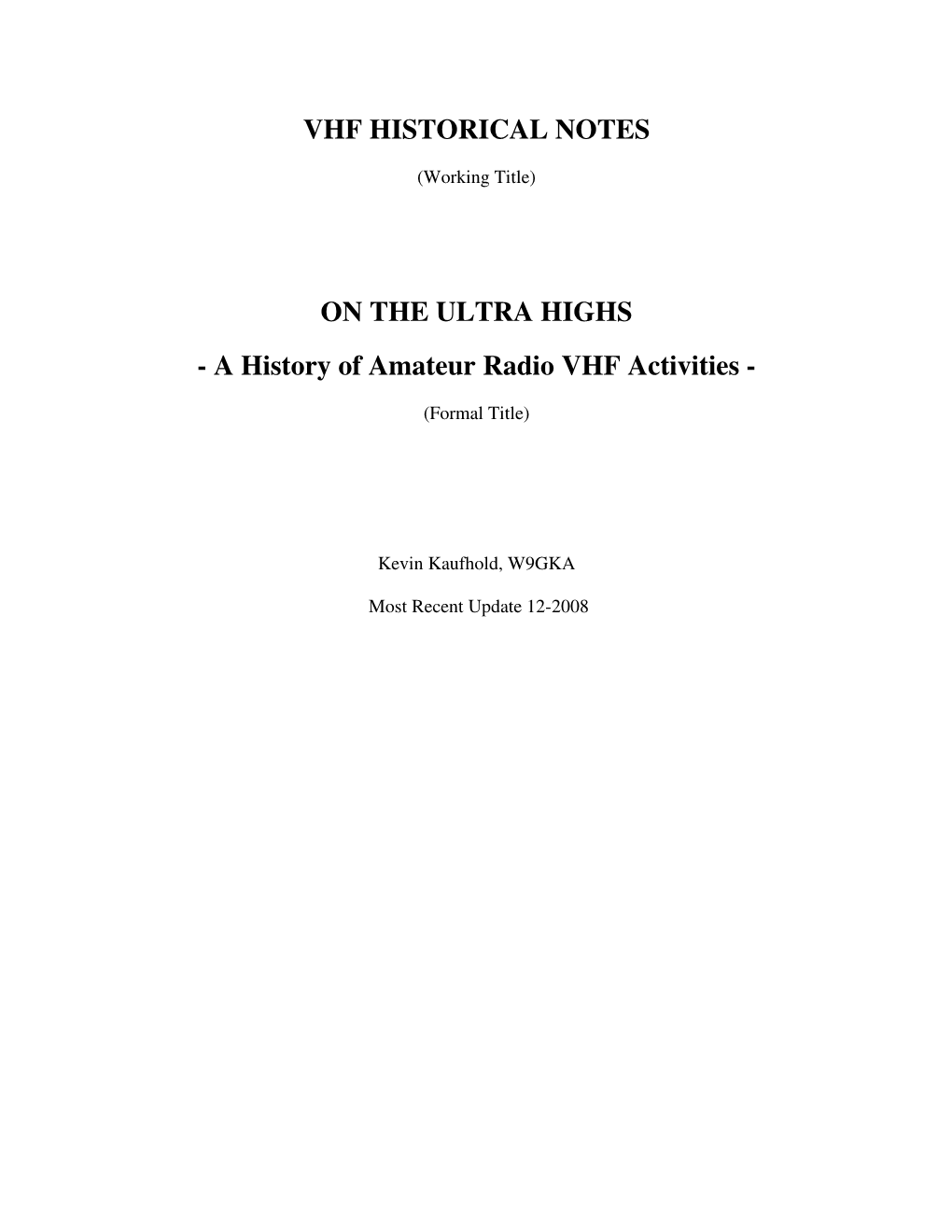 ON the ULTRA HIGHS- a History of Amateur Radio VHF Activities