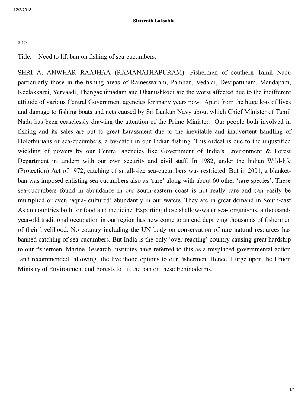 Title: Need to Lift Ban on Fishing of Sea-Cucumbers. SHRI A. ANWHAR RAAJHAA (RAMANATHAPURAM): Fishermen of Southern Tamil