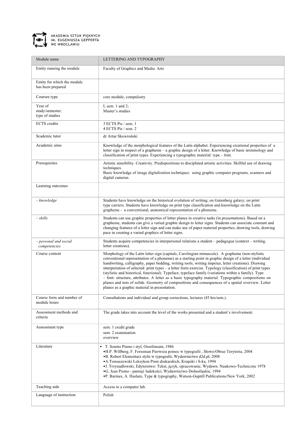 Module Name LETTERING and TYPOGRAPHY Entity Running the Module Faculty of Graphics and Media Arts Entity for Which the Module H