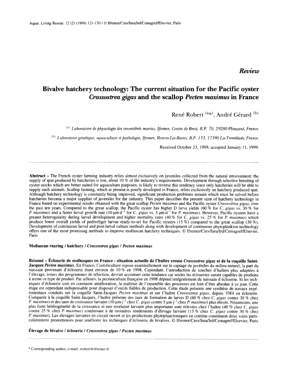 Bivalve Hatchery Technology: the Current Situation for the Pacific Oyster Crassostrea @Gas and the Scallop Peeten Maximus in France