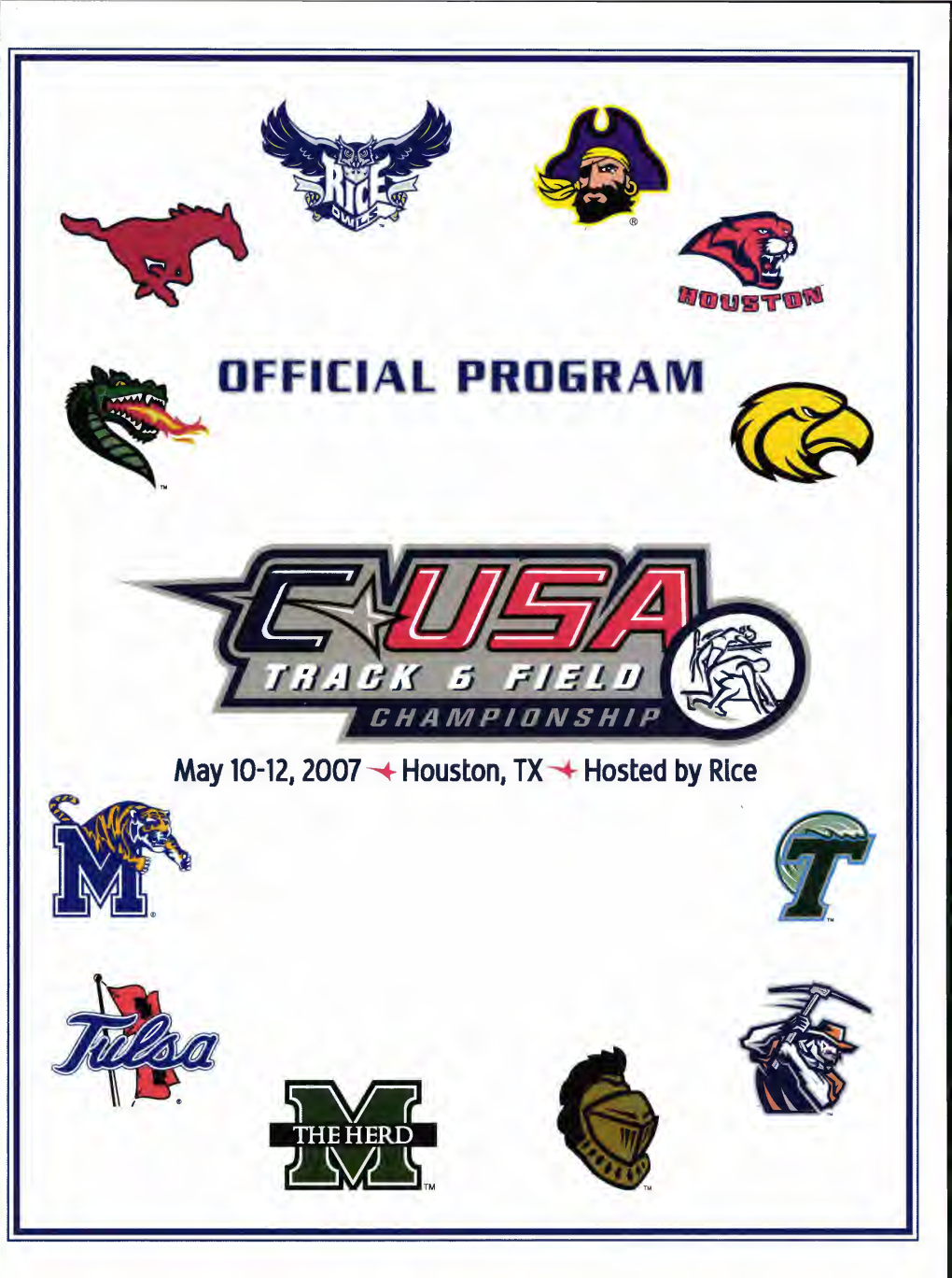 Llvll 2007 CONFERENCE USA OUTDOOR TRACK & FIELD CHAMPIONSHIPS May 10-12 Rice Track & Field Stadium » Houston, Texas