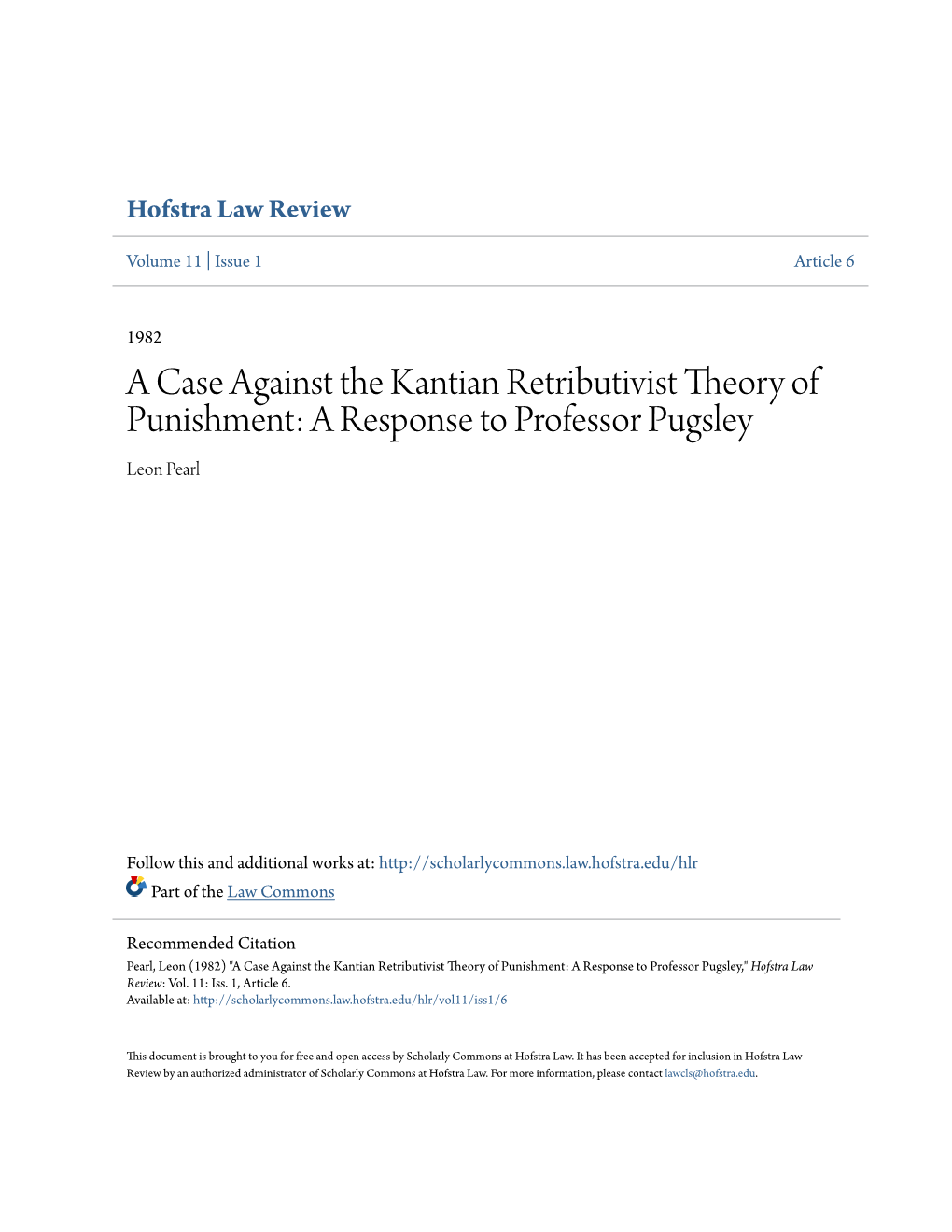 A Case Against the Kantian Retributivist Theory of Punishment: a Response to Professor Pugsley Leon Pearl