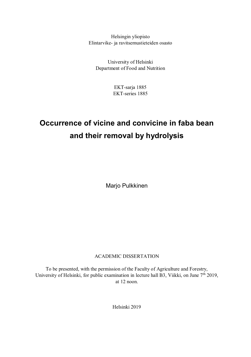 Occurrence of Vicine and Convicine in Faba Bean and Their Removal by Hydrolysis