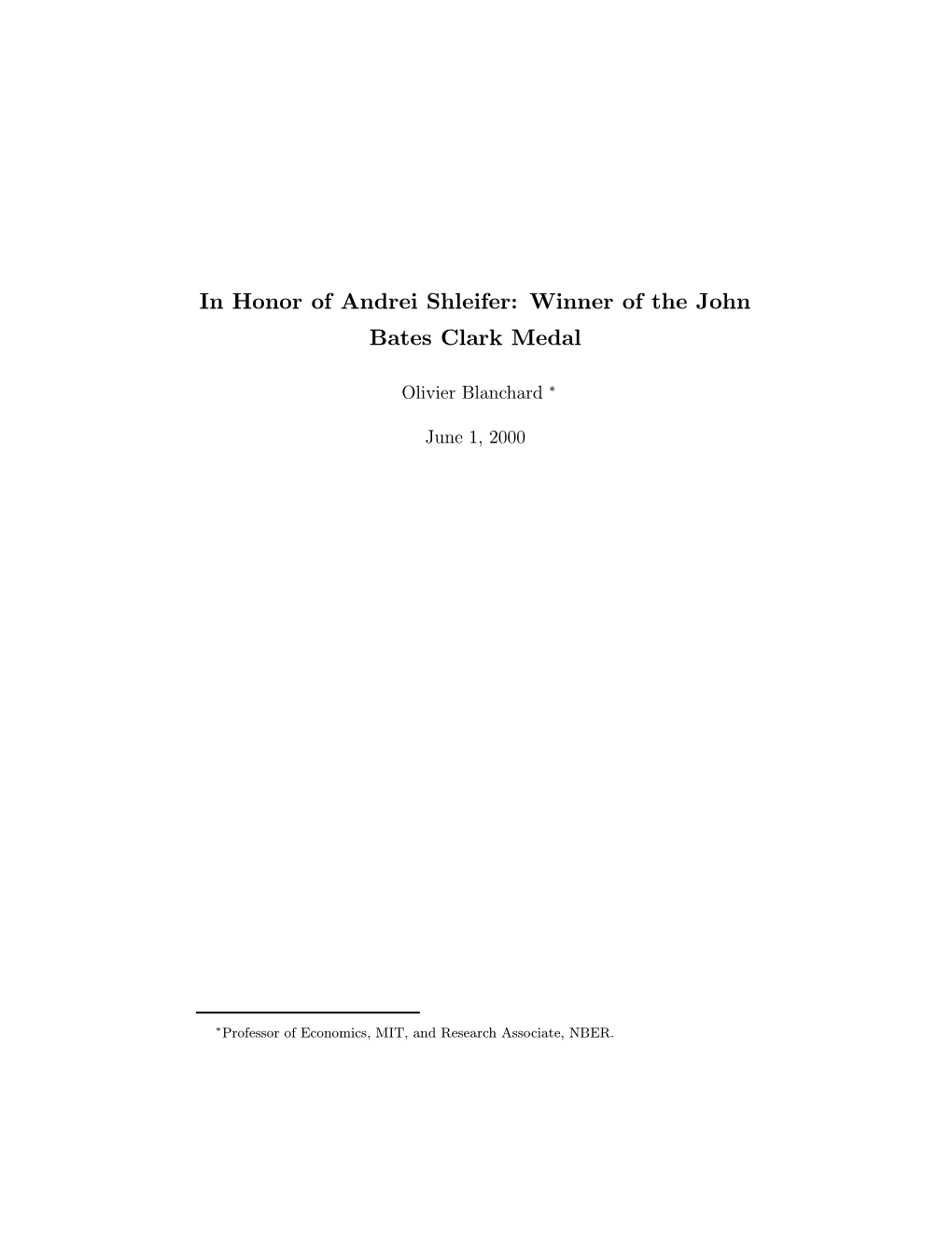 In Honor of Andrei Shleifer: Winner of the John Bates Clark Medal