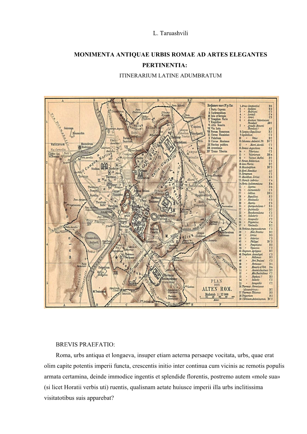 L. Taruashvili MONIMENTA ANTIQUAE URBIS ROMAE AD ARTES ELEGANTES PERTINENTIA: BREVIS PRAEFATIO: Roma, Urbs Antiqua Et Longaeva