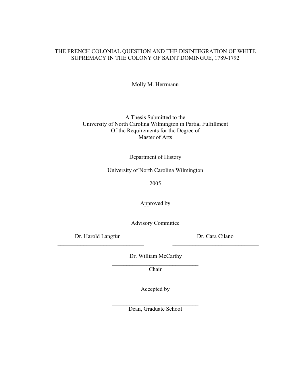 The French Colonial Question and the Disintegration of White Supremacy in the Colony of Saint Domingue, 1789-1792