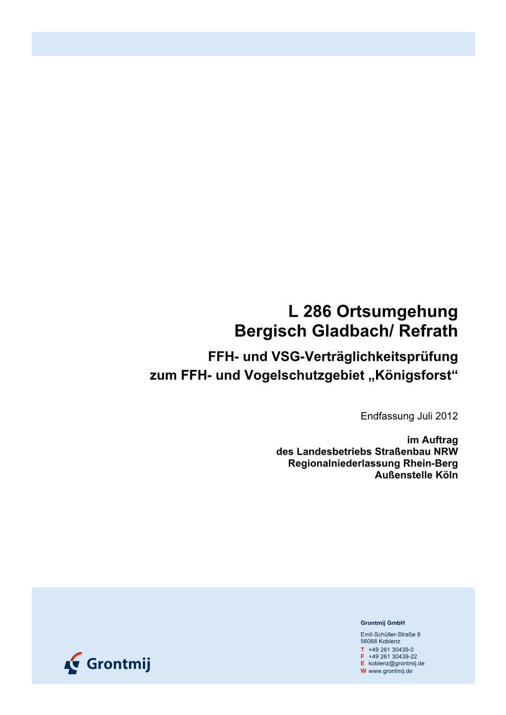 L 286 Ortsumgehung Bergisch Gladbach/ Refrath FFH- Und VSG-Verträglichkeitsprüfung Zum FFH- Und Vogelschutzgebiet „Königsforst“