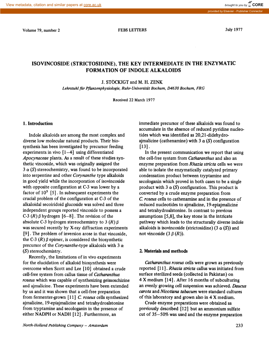 Isovincoside (Strictosidine), the Key Intermediate in the Enzymatic Formation of Indole Alkaloids