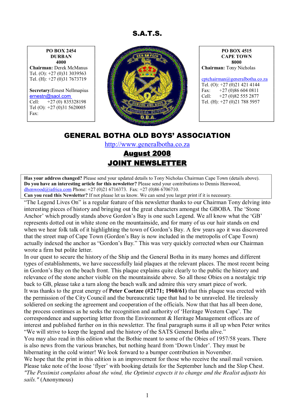 S.A.T.S. GENERAL BOTHA OLD BOYS' ASSOCIATION August 200 August 2008 JOINT NEWSLETTER JOINT NEWSL