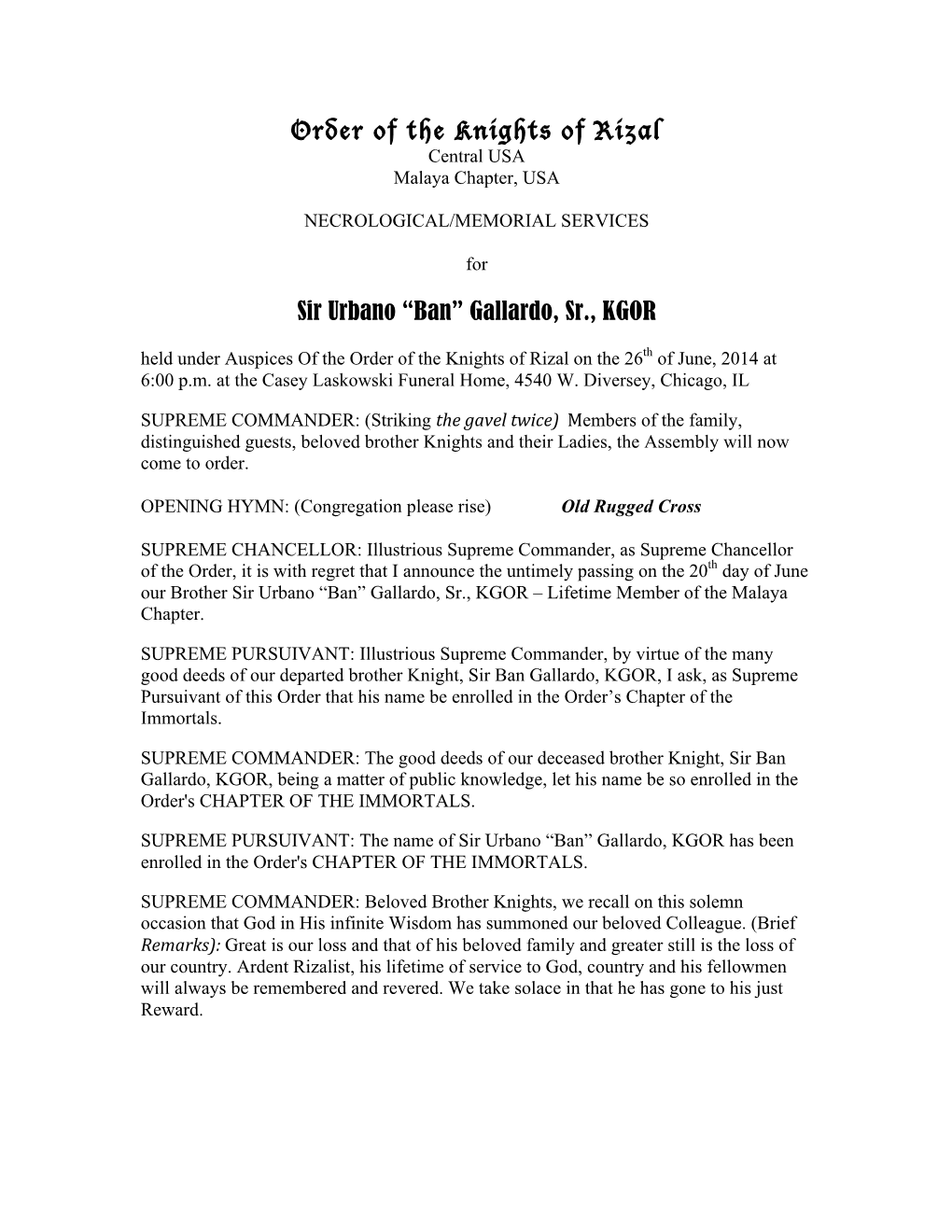 Order of the Knights of Rizal Sir Urbano “Ban” Gallardo, Sr., KGOR