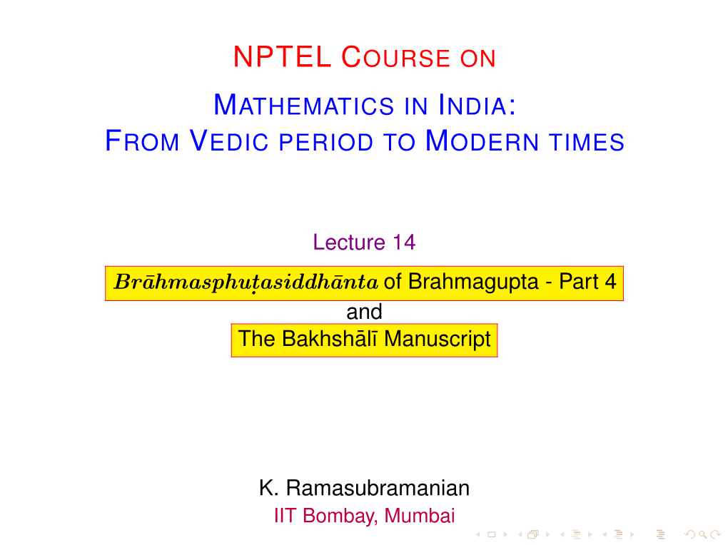 Nptel Course on Mathematics in India: from Vedic Period