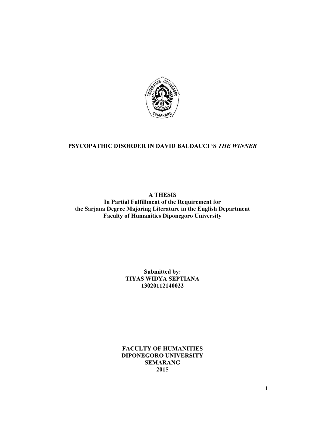 I PSYCOPATHIC DISORDER in DAVID BALDACCI 'S the WINNER a THESIS in Partial Fulfillment of the Requirement for the Sarjana