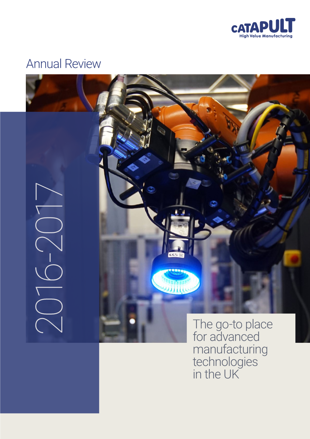The Go-To Place for Advanced Manufacturing Technologies in the UK Annual Review