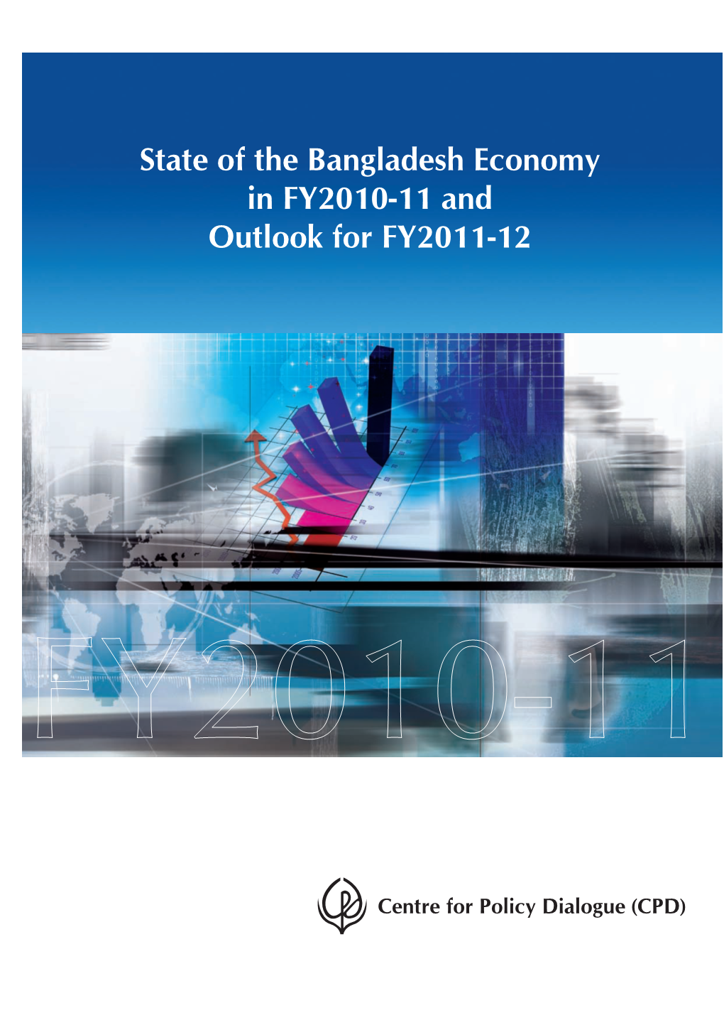 State of the Bangladesh Economy in FY2010-11 and Outlook for FY2011-12