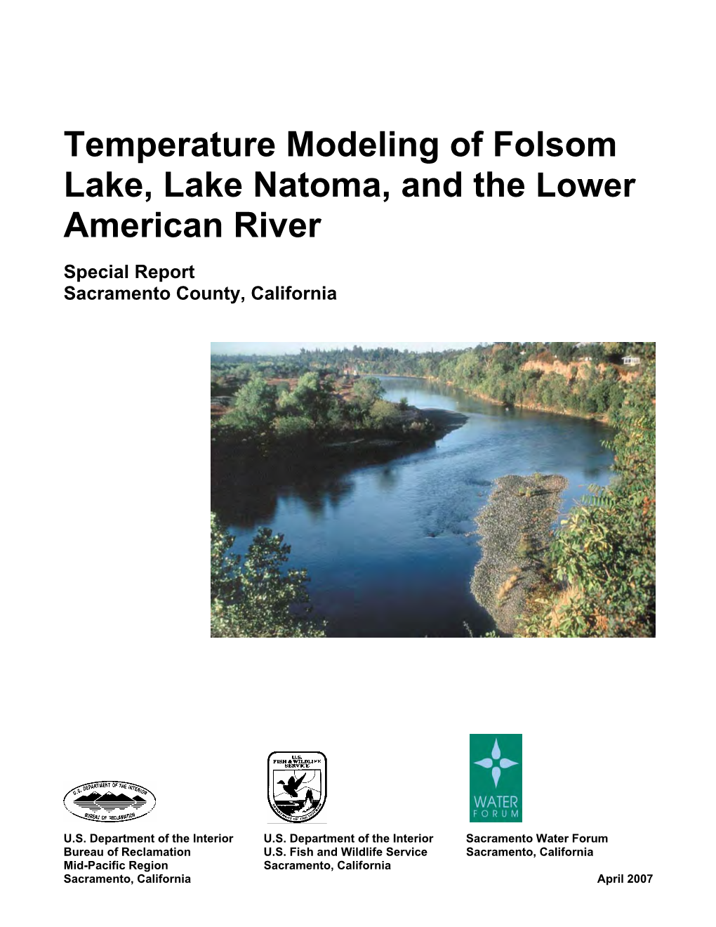 Temperature Modeling of Folsom Lake, Lake Natoma, and the Lower American River