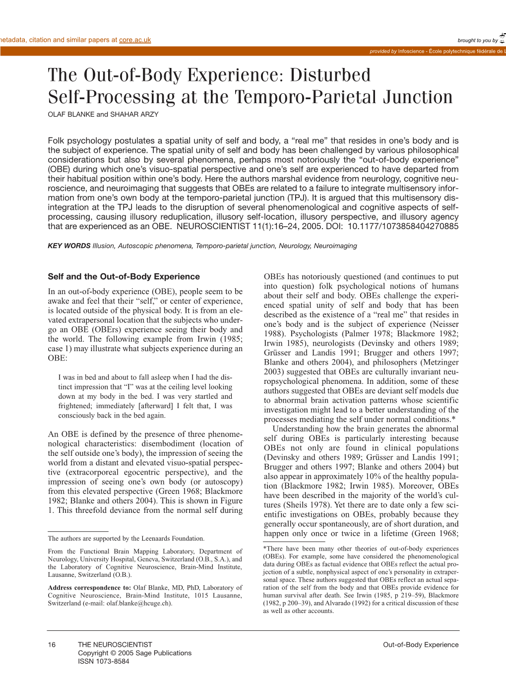 The Out-Of-Body Experience: Disturbed Self-Processing at the Temporo-Parietal Junction OLAF BLANKE and SHAHAR ARZY